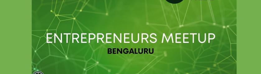 Bengaluru Startups Meetup – Founders Networking Circle