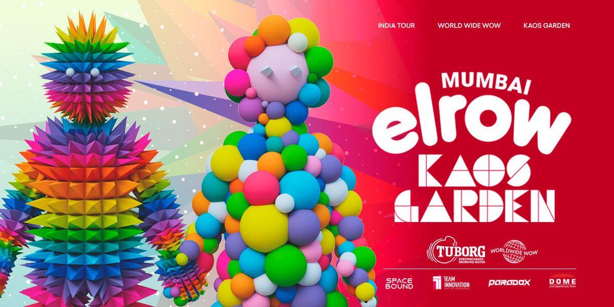 ELROW Mumbai – Kaos Garden (ONE DAY EVENT)