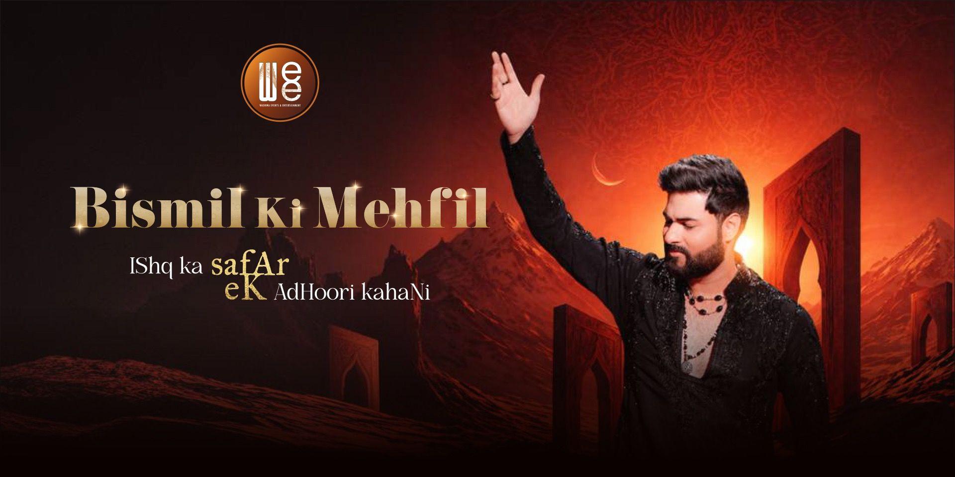 Bismil Ki Mehfil – Sufi & Ghazal Musical Night