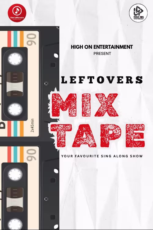 LEFTOVERS MIX TAPE โ Chennai Singalong Night